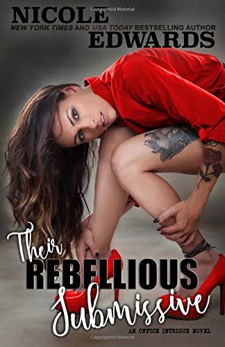 Their Rebellious Submissive (Office Intrigue) (Volume 3)