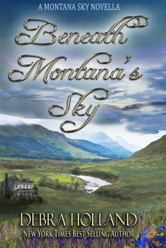 Beneath Montana's Sky: A Montana Sky Novella (The Montana Sky Series)