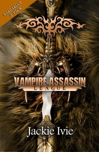 Vampire Assassin League, Barbarian: Cannot Unite &amp; A Forever Mate