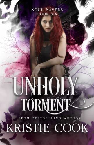 Unholy Torment (Soul Savers) (Volume 6)