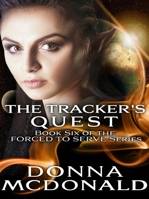 The Tracker's Quest (Book 6 of the Forced to Serve Series)