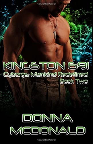 Kingston 691: Book 2 of Cyborgs: Mankind Redefined (Volume 2)