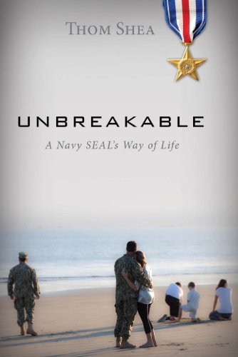 Unbreakable: A Navy SEAL&rsquo;s Way of Life