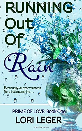 Running Out of Rain (Prime of Love) (Volume 1)