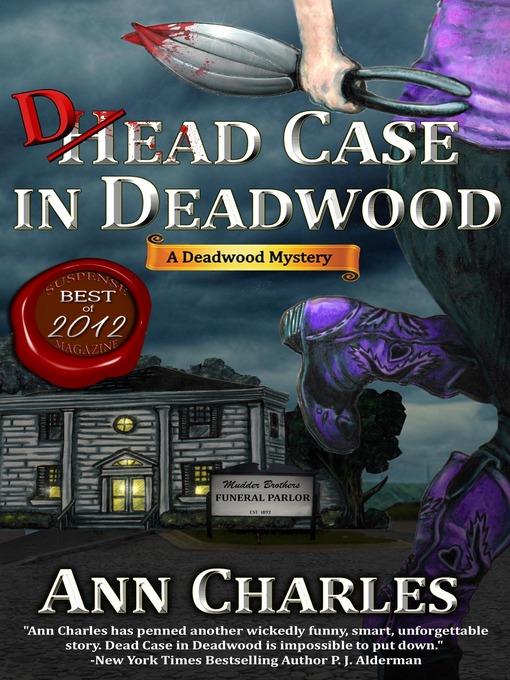 Dead Case in Deadwood (A Deadwood Mystery--Book 3)