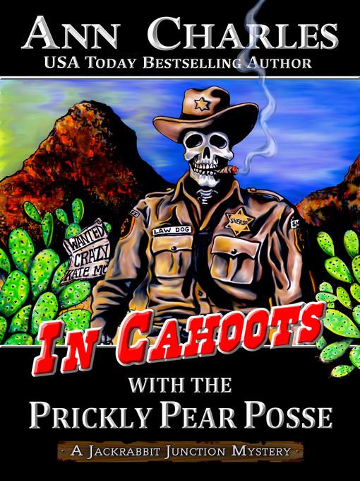 In Cahoots with the Prickly Pear Posse (A Jackrabbit Junction Mystery--Book 5)