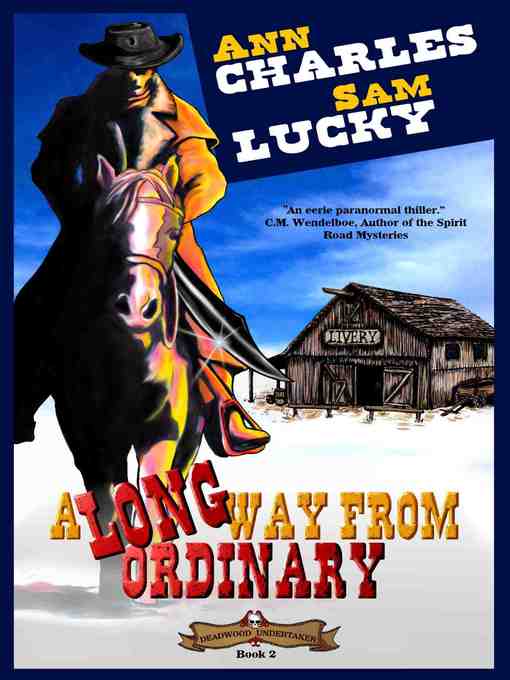 A Long Way from Ordinary (Deadwood Undertaker--Book 2)