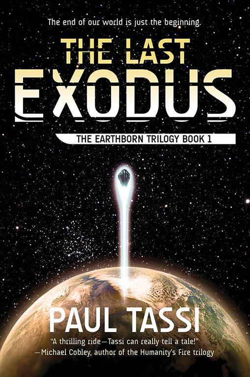 The Last Exodus: The Earthborn Trilogy, Book 1