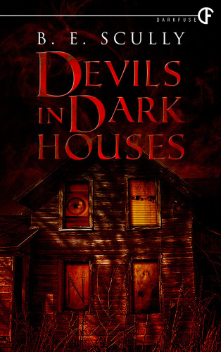 Devils In Dark Houses