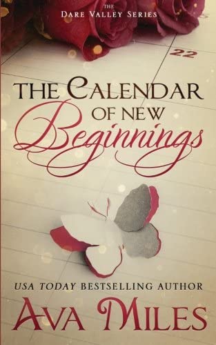 The Calendar of New Beginnings: A Dare Valley Novel (Volume 9)