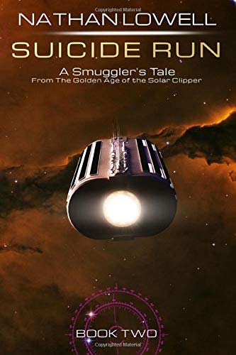 Suicide Run (Smuggler's Tales From the Golden Age of the Solar Clipper)