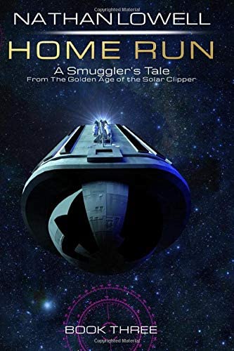 Home Run (Smuggler's Tales From the Golden Age of the Solar Clipper)