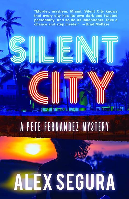 Silent City: (Pete Fernandez Book 1) (Pete Fernandez, 1)