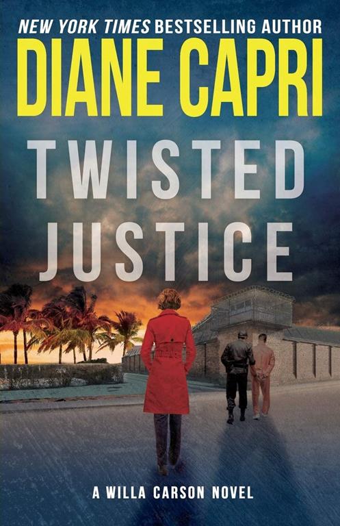 Twisted Justice (The Hunt For Justice Series) (Volume 2)