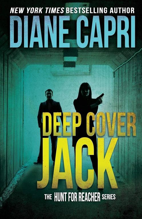 Deep Cover Jack (The Hunt for Jack Reacher Series) (Volume 7)