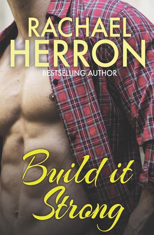 Build it Strong (The Ballard Brothers of Darling Bay) (Volume 2)