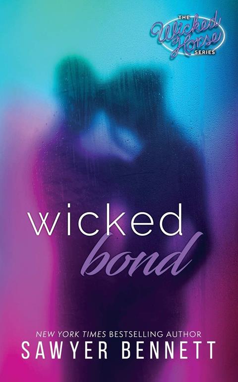 Wicked Bond (Wicked Horse)