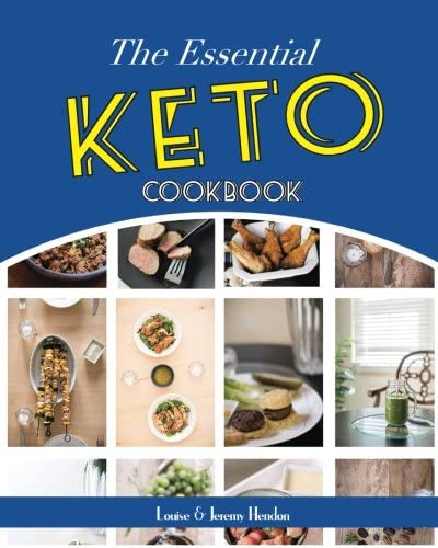 The Essential Keto Cookbook: 124+ Ketogenic Diet Recipes (Including Keto Meal Plan &amp; Food List)