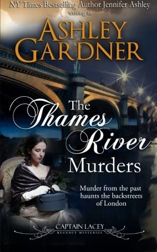 The Thames River Murders (Captain Lacey Regency Mysteries) (Volume 10)