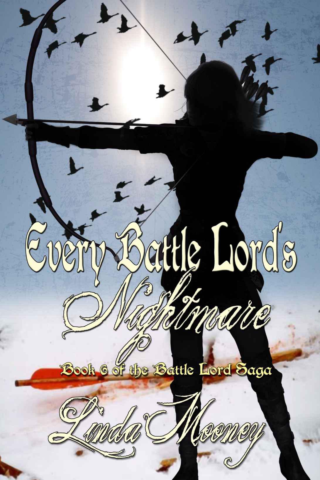 Every Battle Lord's Nightmare : The Battle Lord Saga, #6