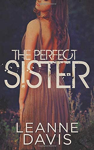 The Perfect Sister (Sister Series) (Volume 7)