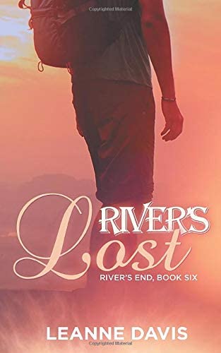 River's Lost (River's End Series) (Volume 6)