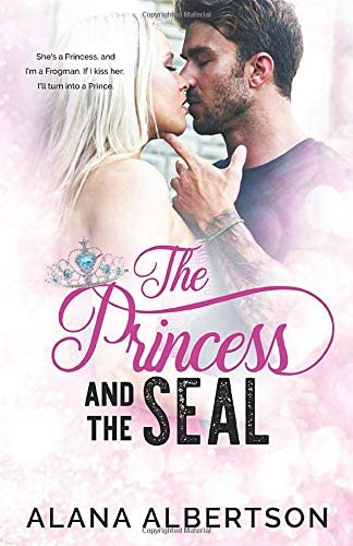 The Princess and The SEAL (Heroes Ever After)