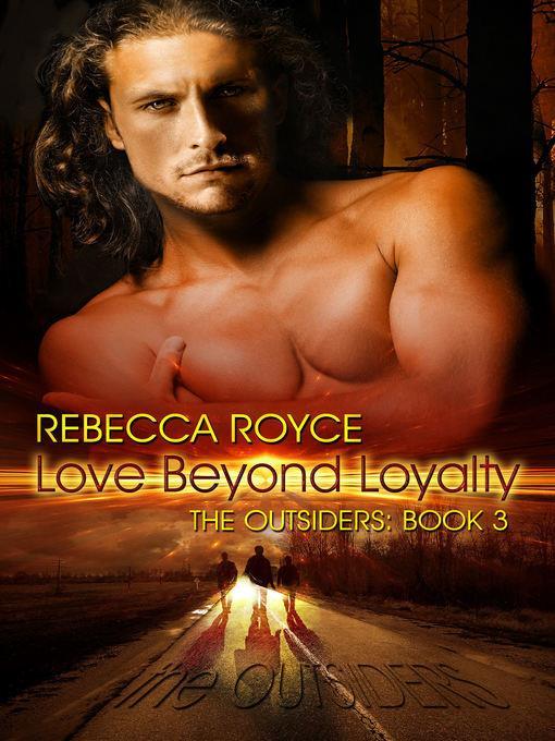 Love Beyond Loyalty (Outsiders #3)