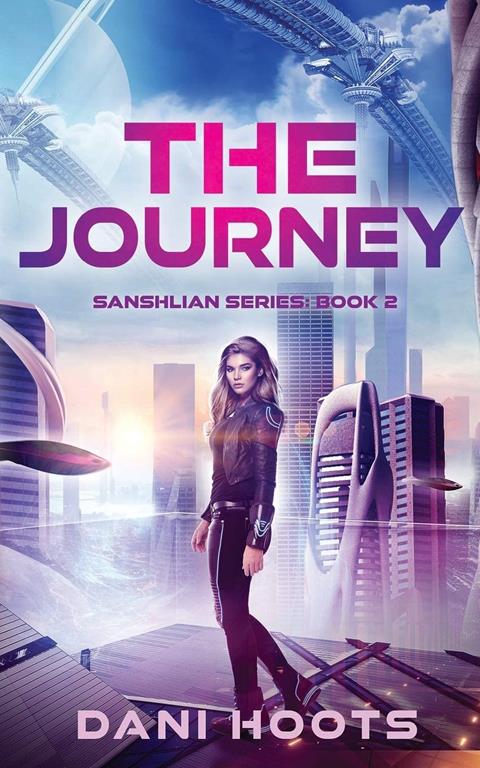 The Journey (Sanshlian Series) (Volume 2)