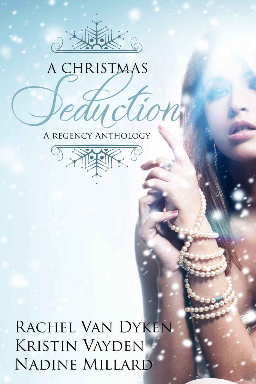 A Christmas Seduction (Taming the Earl; Christmas Kisses; Mistletoe for Sara)