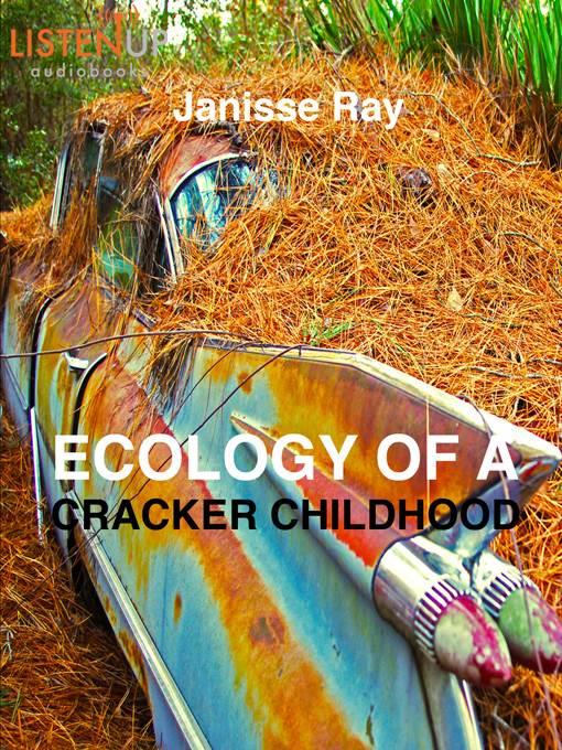 Ecology of a Cracker Childhood