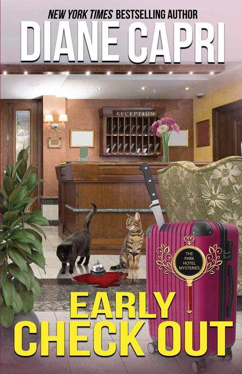 Early Check Out: A Park Hotel Mystery (The Park Hotel Mysteries)