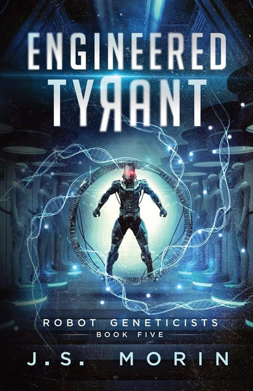 Engineered Tyrant (Robot Geneticists)