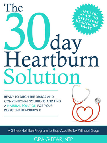 The 30 Day Heartburn Solution