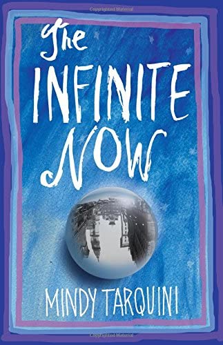 The Infinite Now: A Novel