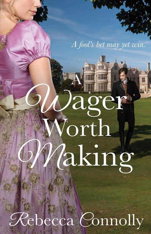 A Wager Worth Making (Arrangements, Book 7)