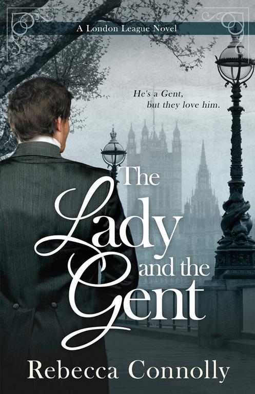 The Lady and the Gent (London League, Book 1)