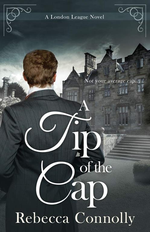 A Tip of the Cap (London League, Book 3)