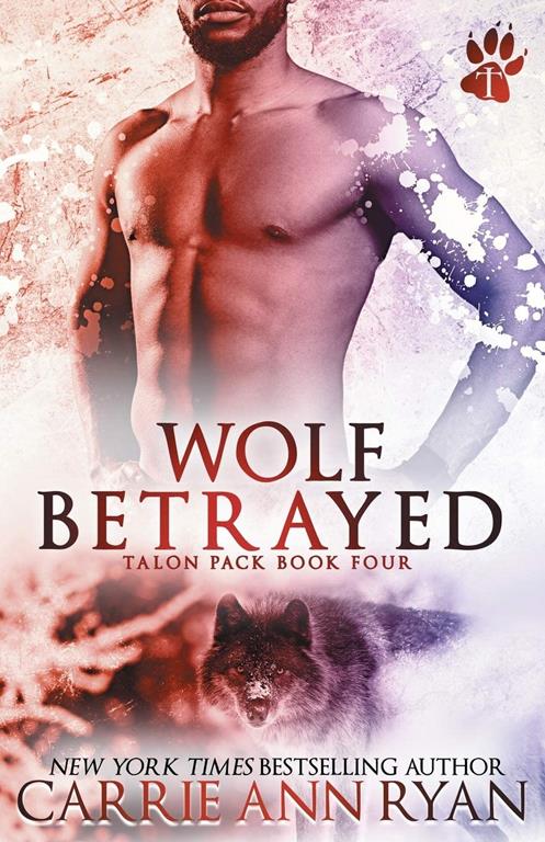 Wolf Betrayed (Talon Pack) (Volume 4)