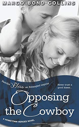 Opposing the Cowboy (Hometown Heroes) (Volume 2)