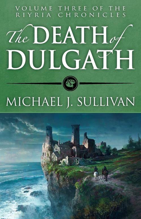 The Death of Dulgath (The Riyria Chronicles) (Volume 3)