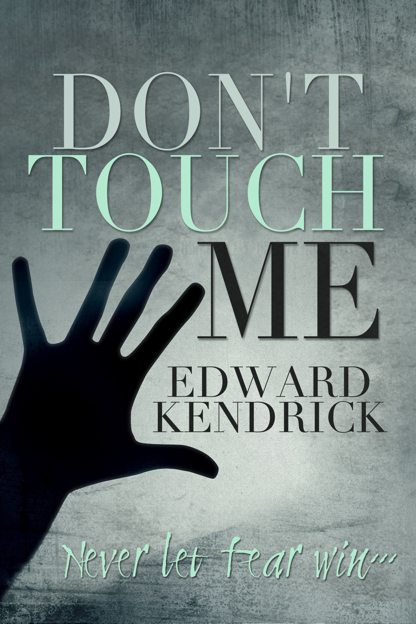 Don't Touch Me!