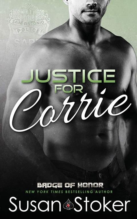 Justice for Corrie (Badge of Honor: Texas Heroes) (Volume 3)