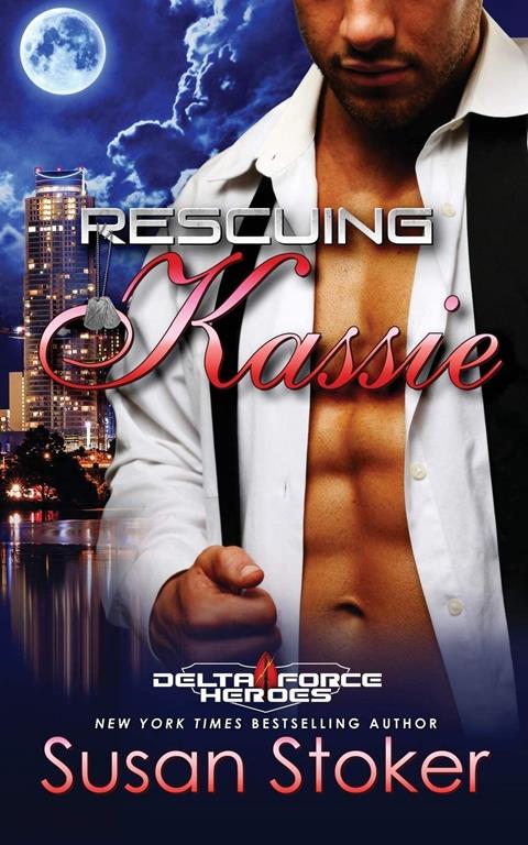 Rescuing Kassie (Delta Force Heroes) (Volume 5)