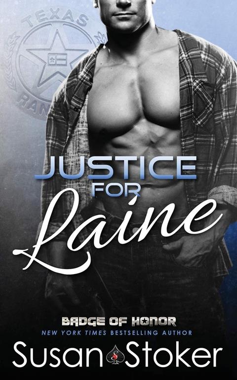 Justice for Laine (Badge of Honor: Texas Heroes) (Volume 4)