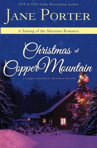 Christmas at Copper Mountain (Taming of the Sheenans) (Volume 1)