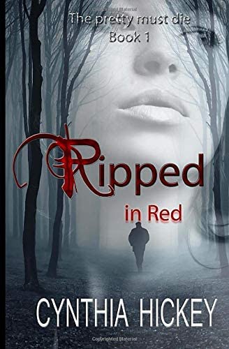 Ripped in Red (The Pretty Must Die) (Volume 1)