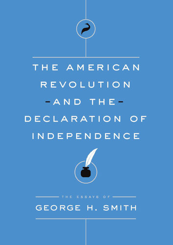 The American Revolution and the Declaration of Independence