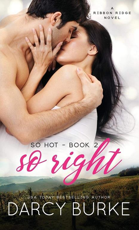 So Right (Love on the Vine) (Volume 2)