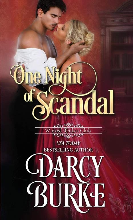 One Night of Scandal (Wicked Dukes Club)